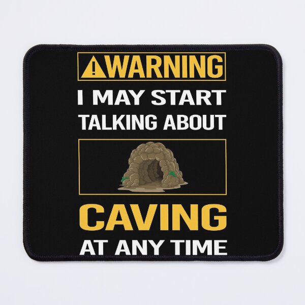Item preview, Funny Warning Caving Caver Spelunking Spelunker Speleology designed and sold by ArydeaNoriega.