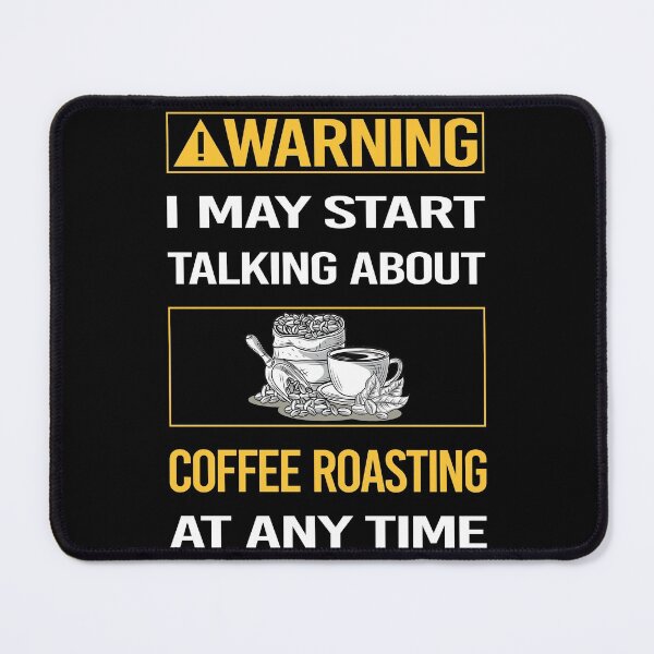 Item preview, Funny Warning Coffee Roasting designed and sold by ArydeaNoriega.