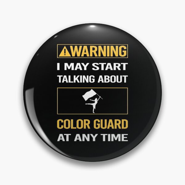 Item preview, Funny Warning Color Guard Colorguard designed and sold by ArydeaNoriega.