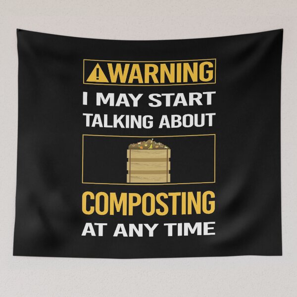 Item preview, Funny Warning Composting Compost Composter designed and sold by ArydeaNoriega.