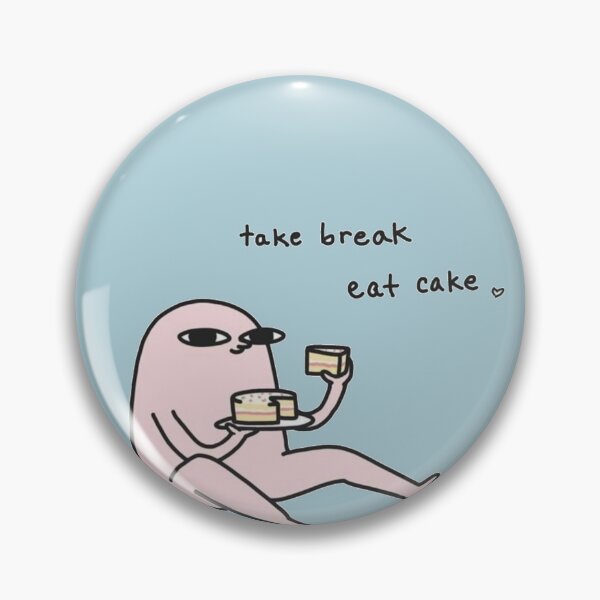 Item preview, kentipz take break eat cake designed and sold by NAD-990.