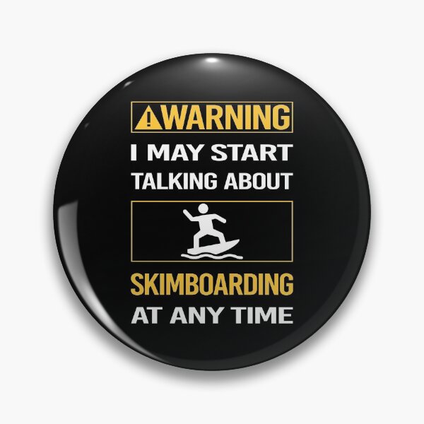 Item preview, Funny Warning Skimboarding Skimboard Skimboarder Skimming designed and sold by FulviaContreras.