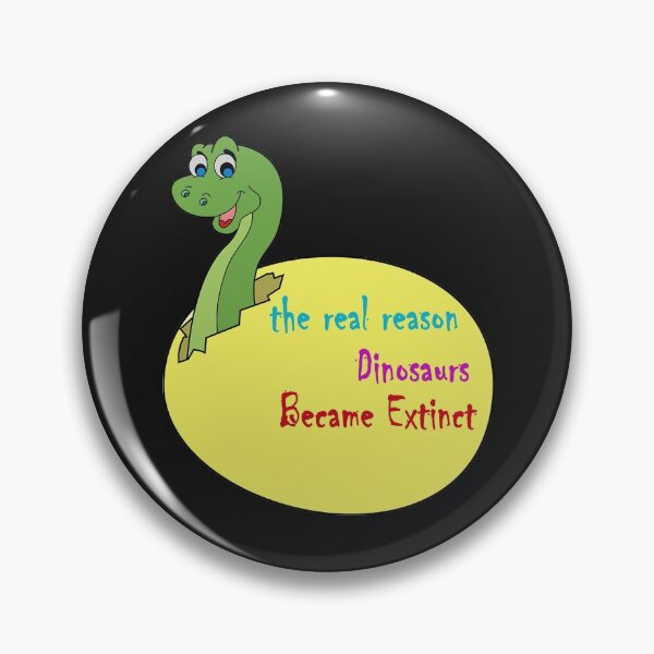 Item preview, The Real Reason Dinosaurs Became Extinct, cute dinosaurs designed and sold by ESAMSTORE.
