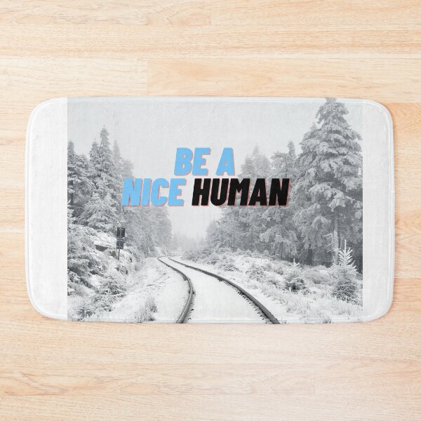 Item preview, be a nice human designed and sold by photograpyshop.