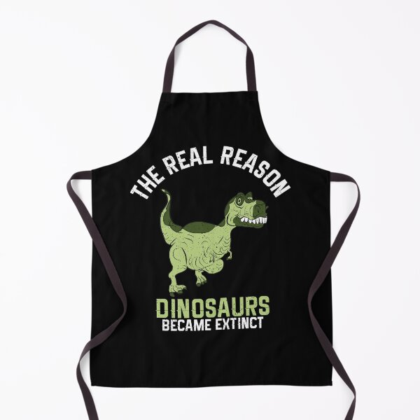 Item preview, The Real Reason Dinosaurs Became Extinct  designed and sold by Shirtcutestore  ⭐⭐⭐⭐⭐.
