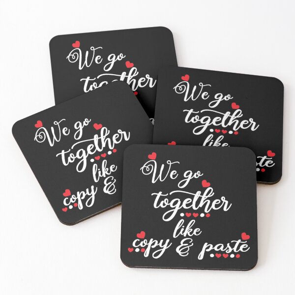 Item preview, We go together like copy & paste designed and sold by pnkpopcorn.