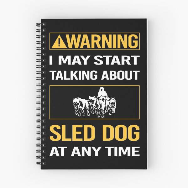 Item preview, Funny Warning Sled Dog designed and sold by FulviaContreras.