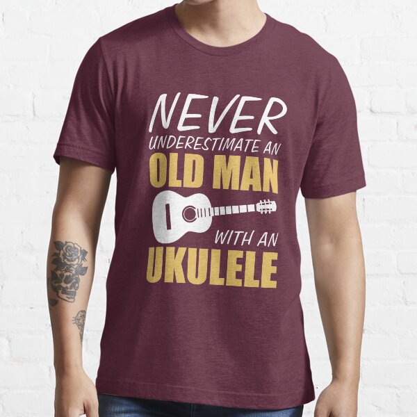 " Old Man With Ukulele " Tshirt for Sale by AlwaysAwesome Redbubble
