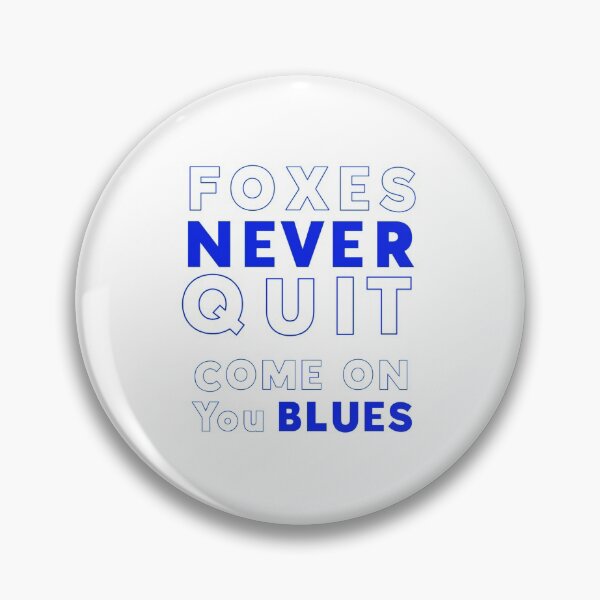 Item preview, Foxes never quit (Come On You Blues)   designed and sold by TraffordPrint.