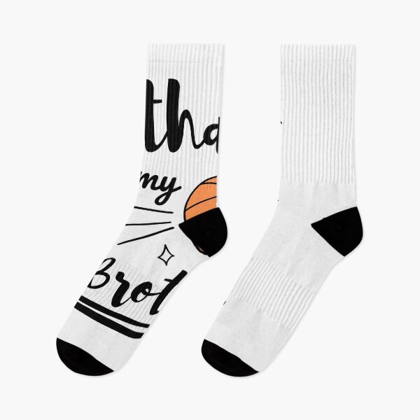 Item preview, Thats My Brother Basketball, Basketball Brother ,Basketball Sister designed and sold by singRsong.