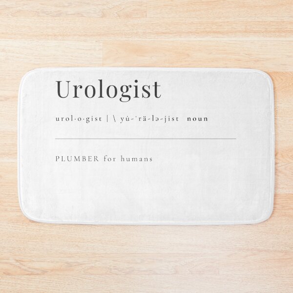 Item preview, Urologist - PLUMBER for humans designed and sold by rgsblo.