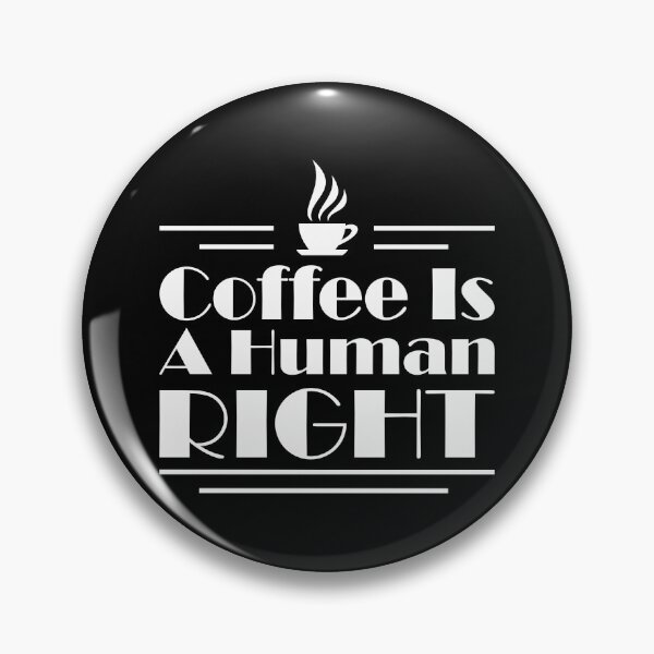 Aperçu de l'œuvre Le café est un droit humain essentiel créée et vendue par Cottonbub.