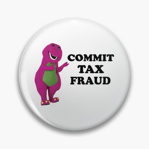 Item preview, commit tax fraud   designed and sold by HANS-CASHOP.