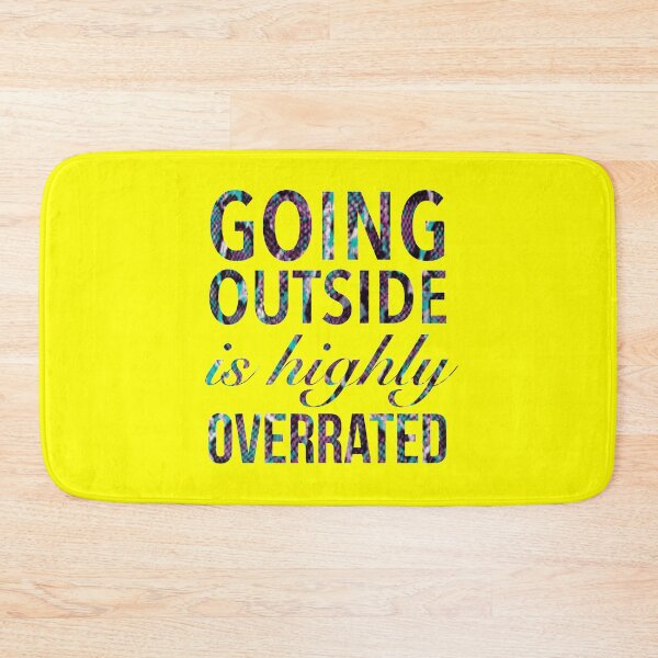 Item preview, Going Outside Is Highly Overrated - Funny Humor Quotes designed and sold by Delandor.