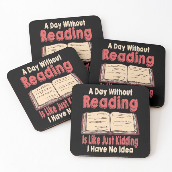 Item preview, A Day Without Reading Is Like Just Kidding I Have No Idea designed and sold by MqHStore.