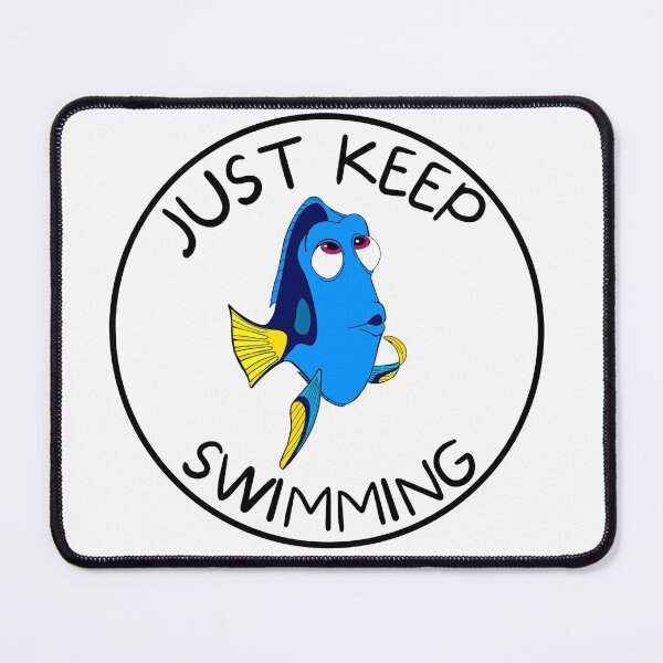 Item preview, JUST KEEP SWIMMING designed and sold by nickydowlo.