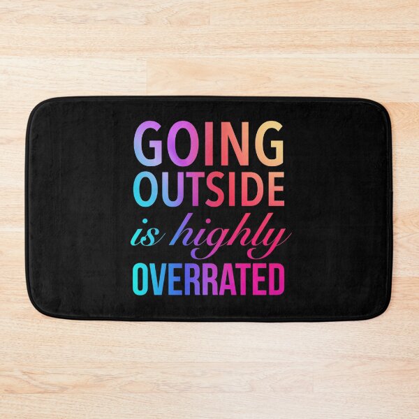Item preview, Going Outside Is Highly Overrated - Funny Humor Quote designed and sold by Delandor.