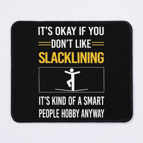 Item preview, Funny Smart People Slacklining Slackline Slackliner designed and sold by RandalDavis.