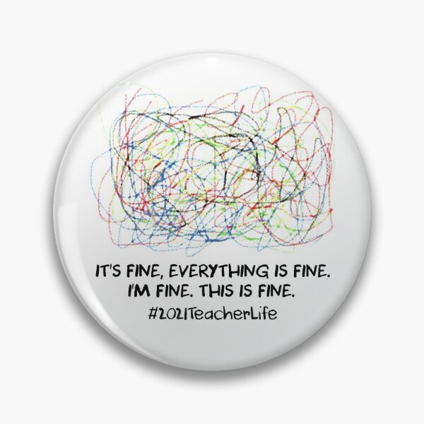 Item preview, 2021 Teacher Life It's Fine Everything Is Fine I'm Fine designed and sold by Hijsgdh45sg.