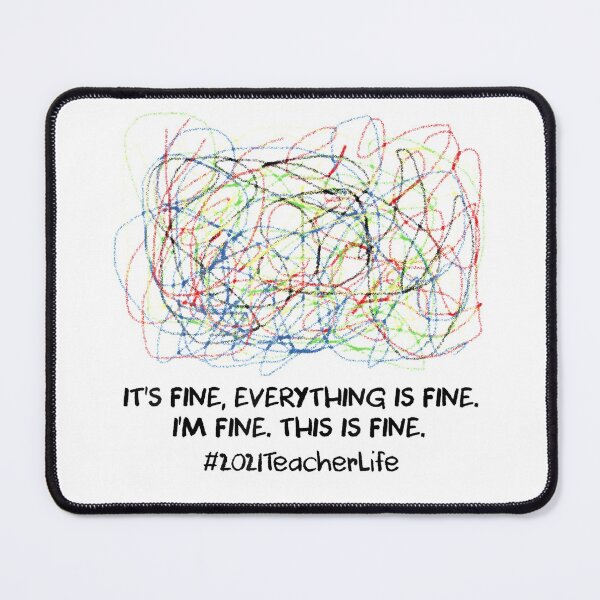 Item preview, 2021 Teacher Life It's Fine Everything Is Fine I'm Fine designed and sold by Hijsgdh45sg.