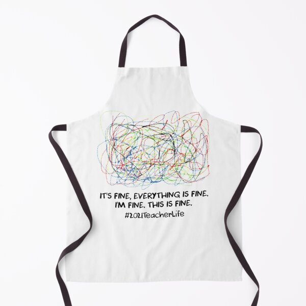 Item preview, 2021 Teacher Life It's Fine Everything Is Fine I'm Fine designed and sold by Hijsgdh45sg.
