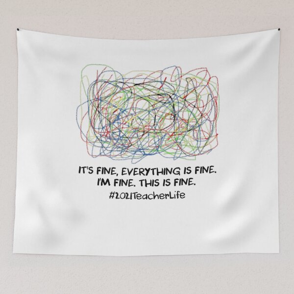 Item preview, 2021 Teacher Life It's Fine Everything Is Fine I'm Fine designed and sold by Hijsgdh45sg.