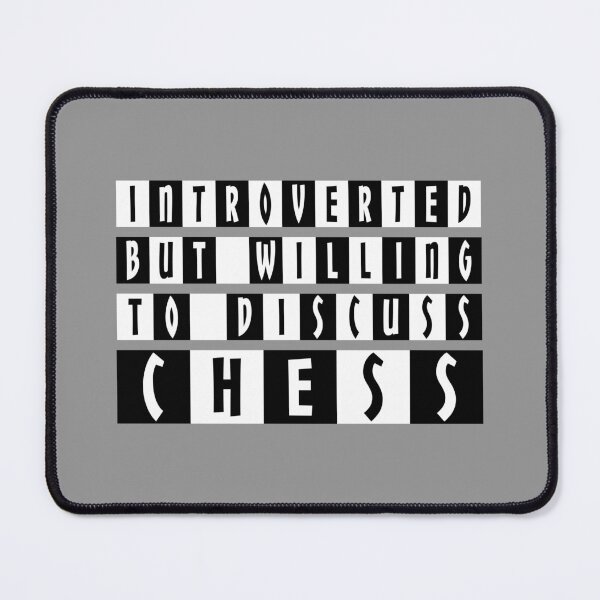 Item preview, Introverted But Willing to Discuss Chess designed and sold by DAFIN.