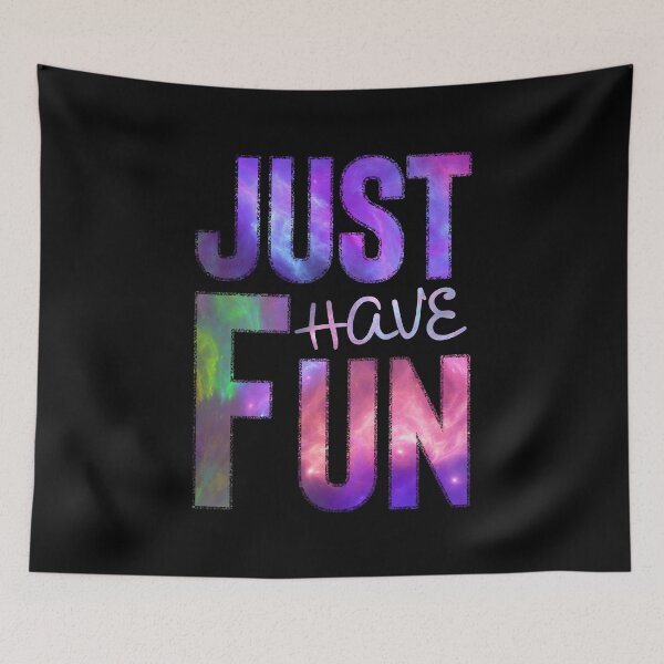 Item preview, Just Have Fun designed and sold by voidcrow.