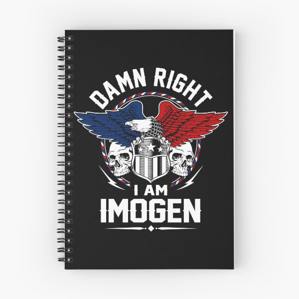 Item preview, Imogen Name T Shirt - Damn Right I Am Imogen Gift Item Tee designed and sold by nauglesamatha.