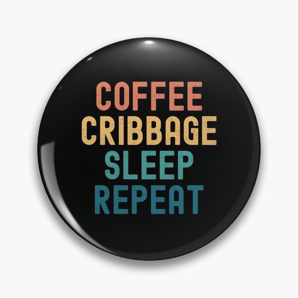 Item preview, Coffee Cribbage Sleep Repeat - Funny Cribbage & Coffee Gift designed and sold by kindxinn.