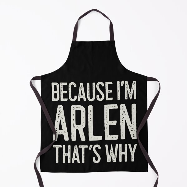 Item preview, Because I’m Arlen That’s Why Funny Personalized Name designed and sold by MariosNydras.