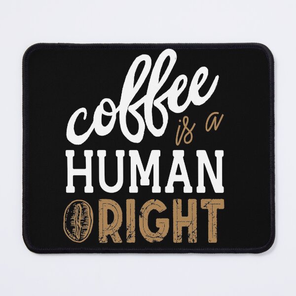 Item preview, Coffee is a human right Essential Tshirt designed and sold by LETSTRIP.