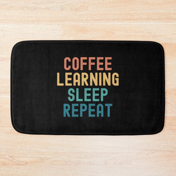 Item preview, Coffee Learning Sleep Repeat - Funny Learning & Coffee Gift designed and sold by kindxinn.