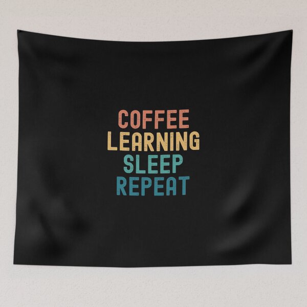 Item preview, Coffee Learning Sleep Repeat - Funny Learning & Coffee Gift designed and sold by kindxinn.