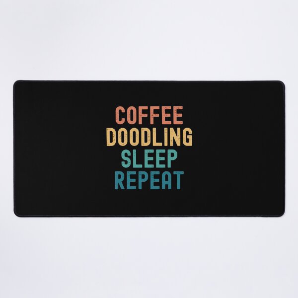 Item preview, Coffee Doodling Sleep Repeat - Funny Doodling & Coffee Gift designed and sold by kindxinn.