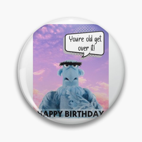Item preview, The Muppets Eagle You're Old Get Over it Birthday designed and sold by TaraSquires.