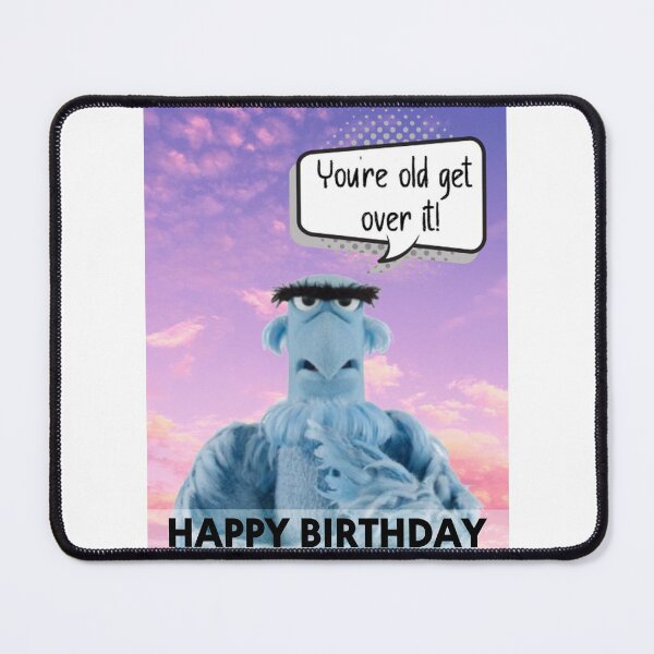 Item preview, The Muppets Eagle You're Old Get Over it Birthday designed and sold by TaraSquires.