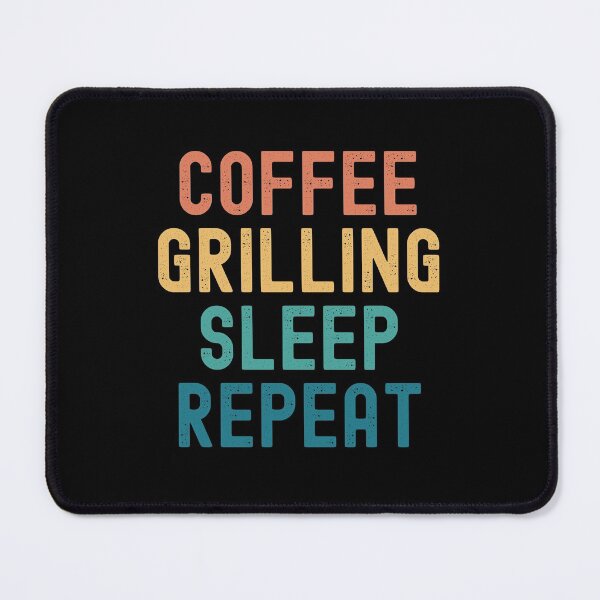 Item preview, Coffee Grilling Sleep Repeat - Funny Grilling & Coffee Gift designed and sold by kindxinn.