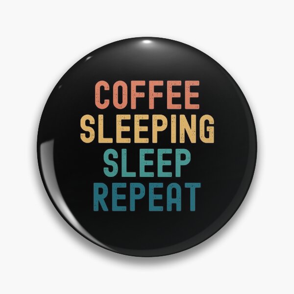 Item preview, Coffee Sleeping Sleep Repeat - Funny Sleeping & Coffee Gift designed and sold by kindxinn.