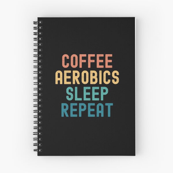 Item preview, Coffee Aerobics Sleep Repeat - Funny Aerobics & Coffee Gift designed and sold by kindxinn.