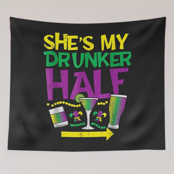 Item preview, She's My Drunker Half Matching Couple Boyfriend Mardi Gras designed and sold by Siosaia88.