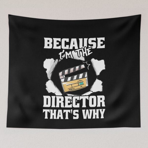 Item preview, Because I'm The Director That's Why Funny Movie Directors designed and sold by Eddie SH.