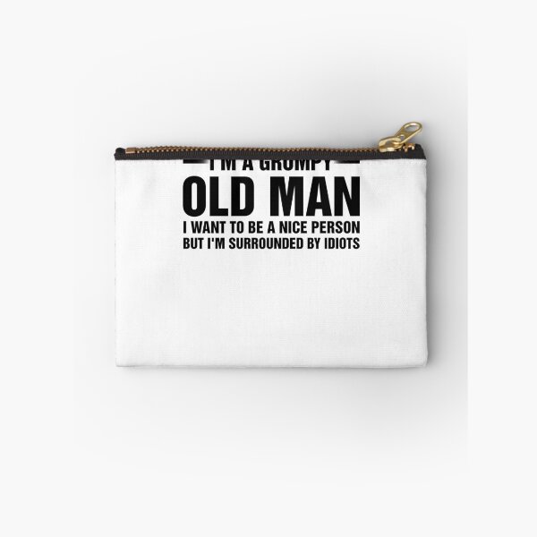 Item preview, I'm A Grumpy Old Man designed and sold by JasmineGularte.