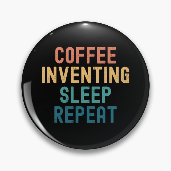 Item preview, Coffee Inventing Sleep Repeat - Funny Inventing & Coffee Gift designed and sold by kindxinn.