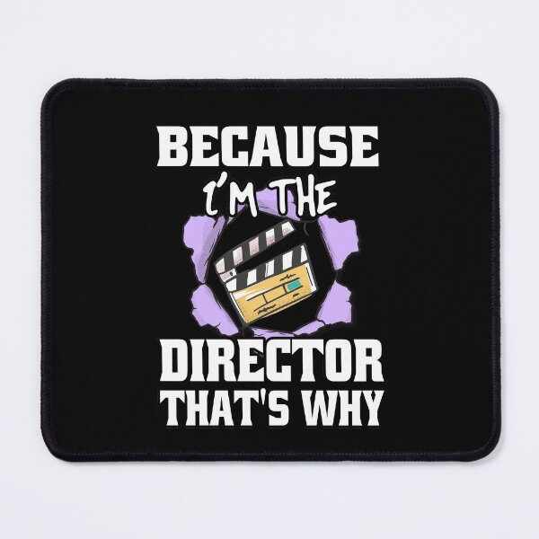 Item preview, Because I'm The Director That's Why Funny Movie Directors designed and sold by Eddie SH.