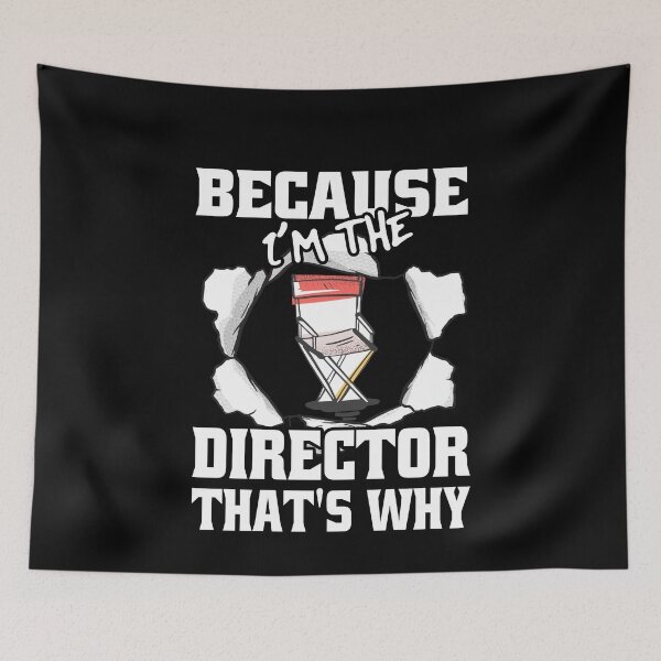 Item preview, Because I'm The Director That's Why Funny Movie Directors designed and sold by Eddie SH.