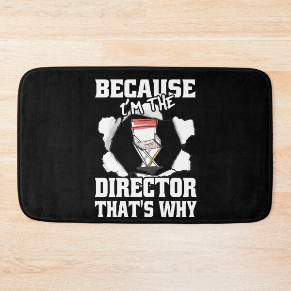 Item preview, Because I'm The Director That's Why Funny Movie Directors designed and sold by Eddie SH.