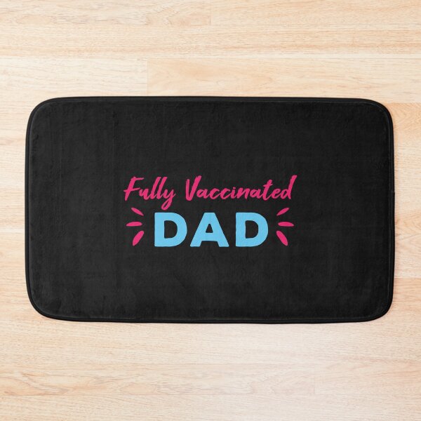 Item preview, Fully Vaccinated Dad designed and sold by Vexel Studio.