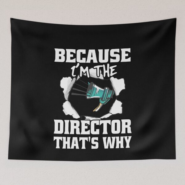Item preview, Because I'm The Director That's Why Funny Movie Directors designed and sold by Eddie SH.
