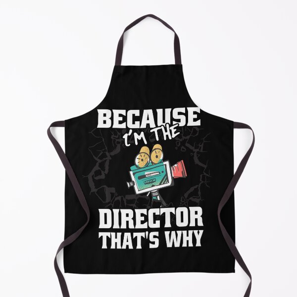 Item preview, Because I'm The Director That's Why Funny Movie Directors designed and sold by Eddie SH.